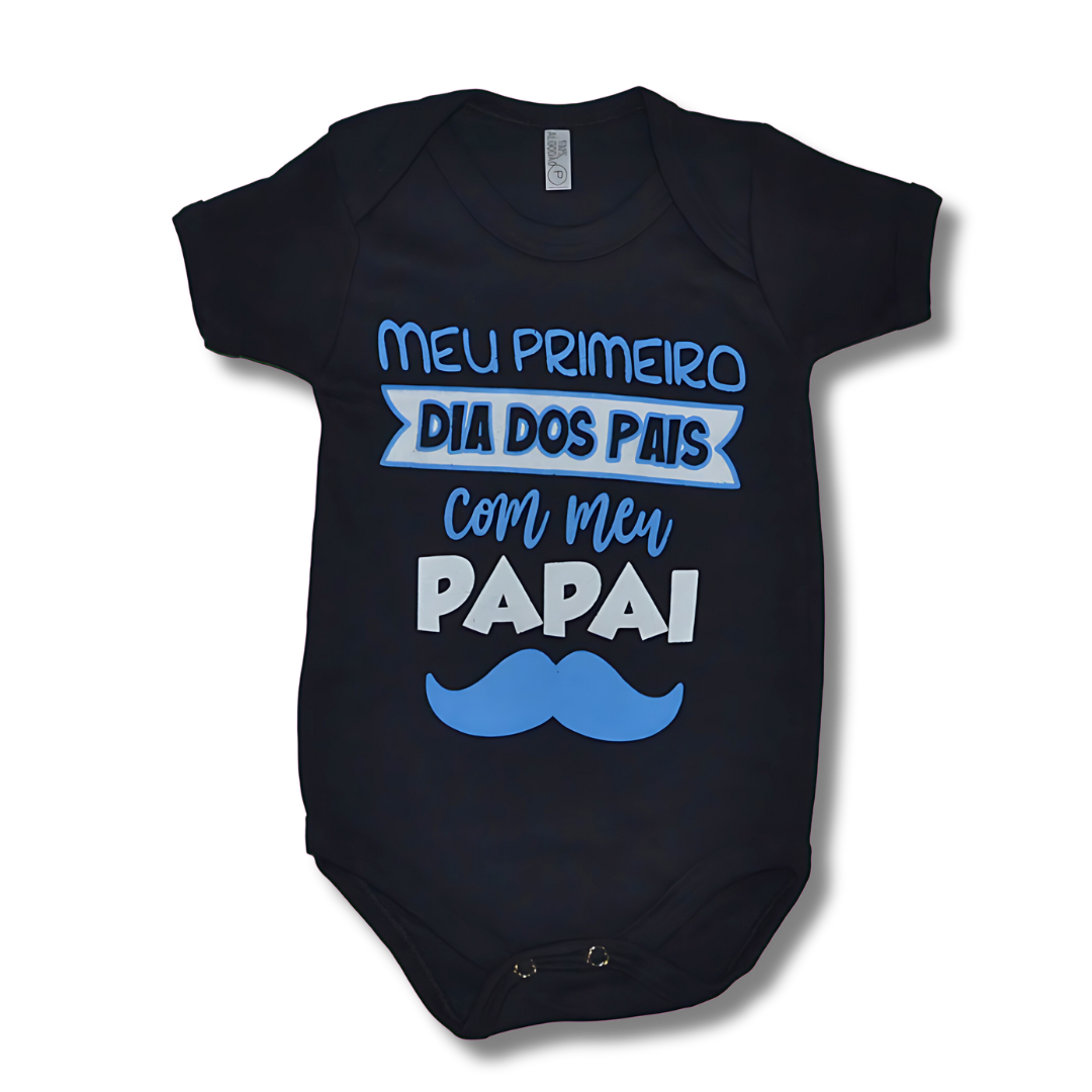 Body Bebê Meu Primeiro Dia dos Pais Com Meu Papai - Bigode