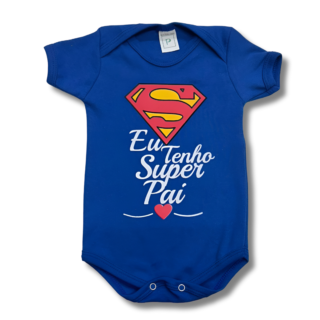 Body Bebê Eu Tenho Um Super Pai