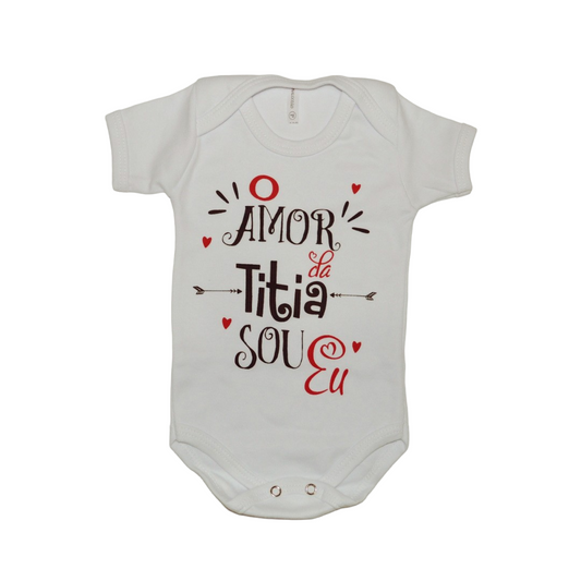 Body Bebê O Amor da Titia Sou Eu